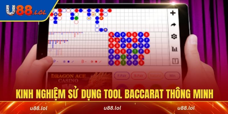 Kinh nghiệm sử dụng tool Baccarat thông minh